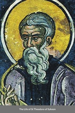portada The Life of St Theodore of Sykeon: Byzantine Saint (en Inglés)