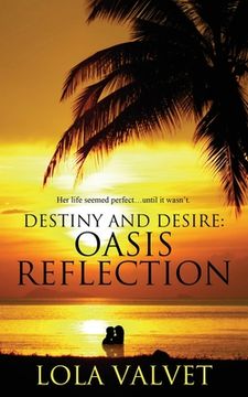 portada Destiny and Desire: Oasis Reflection (en Inglés)