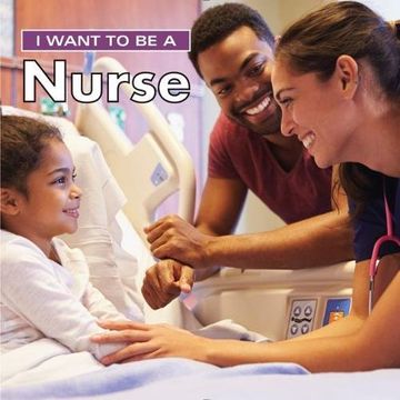 portada I Want to be a Nurse (in English)