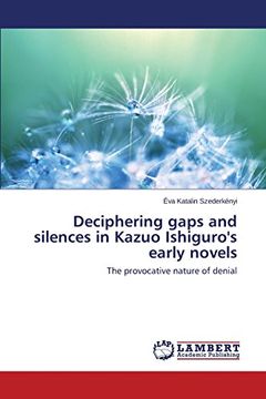 portada Deciphering gaps and silences in Kazuo Ishiguro's early novels
