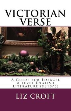 portada VICTORIAN VERSE A Guide for Edexcel A level English Literature (9ET0/3) (en Inglés)