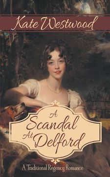 portada A Scandal at Delford: A Traditional Regency Romance (in English)
