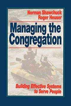 portada Managing the Congregation: Building Effective Systems to Serve People 