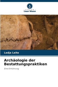 portada Archäologie der Bestattungspraktiken (en Alemán)