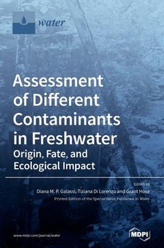 portada Assessment of Different Contaminants in Freshwater: Origin, Fate, and Ecological Impact (in English)