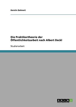 portada Die Praktikertheorie der Öffentlichkeitsarbeit nach Albert Oeckl (German Edition)