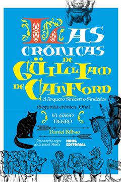 portada Las Crónicas de Güilliam de Canford, el Arquero Siniestro Sindedos ii: El Gato Negro