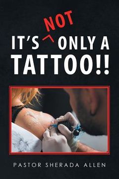 portada It's Not Only a Tattoo!! (in English)