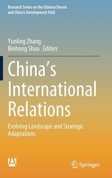 portada China's International Relations: Evolving Landscape and Strategic Adaptations (in English)