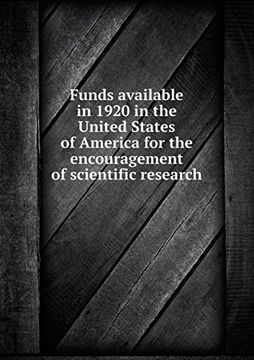 portada Funds available in 1920 in the United States of America for the encouragement of scientific research