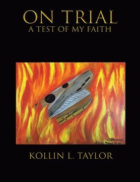 portada On Trial: a Test of My Faith (en Inglés)
