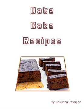 portada Date Cake Recipes: Note page for 20 desserts to male comments (in English)