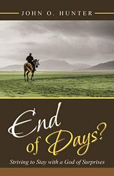 portada End of Days? Striving to Stay With a god of Surprises (in English)