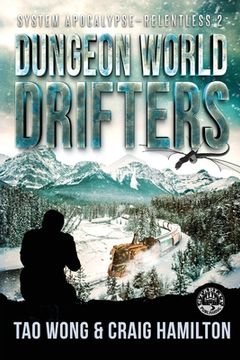 portada Dungeon World Drifters: A New Apocalyptic LitRPG Series (en Inglés)