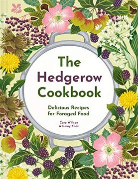 portada The Hedgerow Cookbook: Delicious Recipes for Foraged Food (en Inglés)