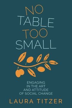 portada No Table Too Small: Engaging in the Art and Attitude of Social Change
