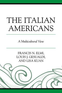portada The Italian Americans: A Multicultural View (en Inglés)