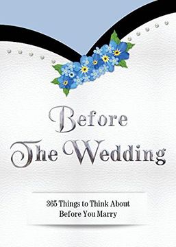 portada Before The Wedding: 365 Things to Think About Before You Marry