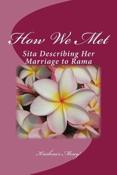 portada How We Met: Sita Describing Her Marriage to Rama