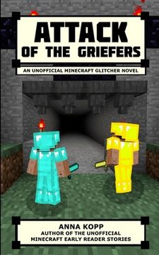 portada Attack of the Griefers: An Unofficial Minecraft Glitcher Novel (in English)