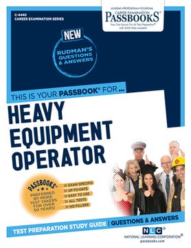 portada Heavy Equipment Operator (C-4440): Passbooks Study Guide Volume 4440