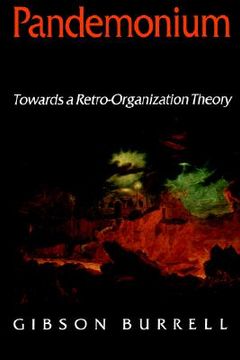 portada pandemonium: towards a retro-organization theory (in English)