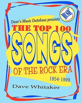 portada dave's music database presents: the top 100 songs of the rock era 1954-1999 (en Inglés)