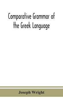 portada Comparative grammar of the Greek language (en Inglés)