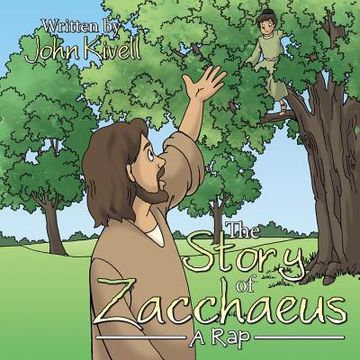 portada The Story of Zacchaeus: A rap (en Inglés)