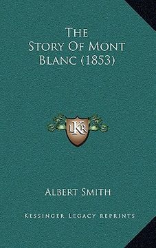 portada the story of mont blanc (1853) (en Inglés)