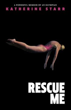 portada Rescue me: A Powerful Memoir by an Olympian (in English)