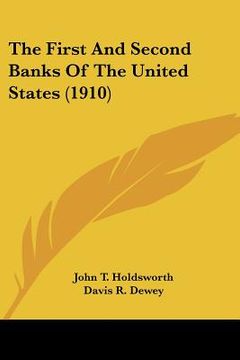portada the first and second banks of the united states (1910) (en Inglés)