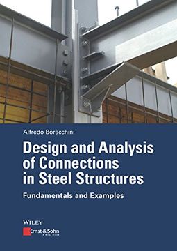 portada Design and Analysis of Connections in Steel Structures: Fundamentals and Examples (en Inglés)