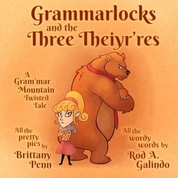portada Grammarlocks and the Three Theiyr'res: A Gram'mar Mountain Twisted Tale (in English)