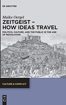 portada Zeitgeist - how Ideas Travel: Politics, Culture and the Public in the age of Revolution: 13 (Culture & Conflict) (en Inglés)