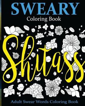 portada Sweary Coloring Book: Adult Swear Words Coloring Book (en Inglés)