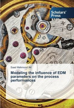 portada Modeling the influence of EDM parameters on the process performances