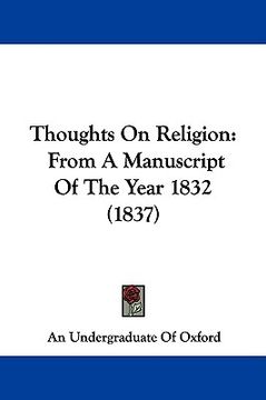 portada thoughts on religion: from a manuscript of the year 1832 (1837) (en Inglés)