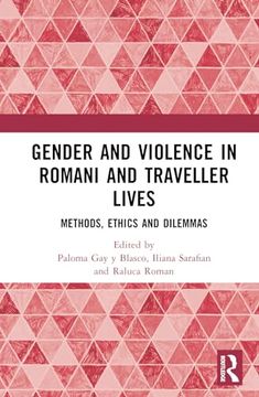 portada Gender and Violence in Romani and Traveller Lives: Methods, Ethics and Dilemmas (en Inglés)