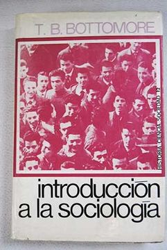 Libro Introducción A La Sociología, Bottomore, T. B., ISBN 48333834 ...