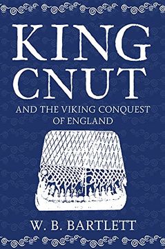 portada King Cnut and the Viking Conquest of England 1016 (en Inglés)