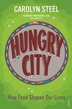 portada Hungry City: How Food Shapes Our Lives (en Inglés)