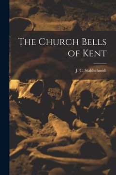 portada The Church Bells of Kent (en Inglés)