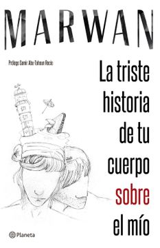 portada La Triste Historia de tu Cuerpo Sobre el mío (in Spanish)