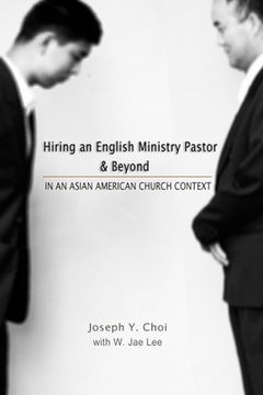 portada Hiring an English Ministry Pastor & Beyond: In an Asian American Church context (in English)
