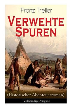 portada Verwehte Spuren (Historischer Abenteuerroman) - Vollständige Ausgabe (en Alemán)