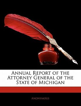portada annual report of the attorney general of the state of michigan
