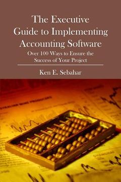 portada the executive guide to implementing accounting software (en Inglés)
