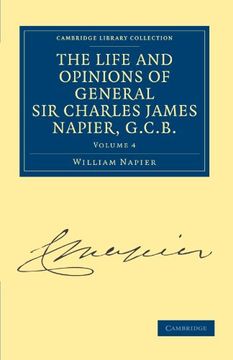 portada The Life and Opinions of General sir Charles James Napier, G. Ch B. Volume 4 (Cambridge Library Collection - Naval and Military History) (in English)