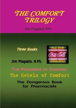 portada A Comfort Trilogy: The Prisoners of Comfort, Rebels of Comfort, Dangerous Book for Pharmacists (en Inglés)